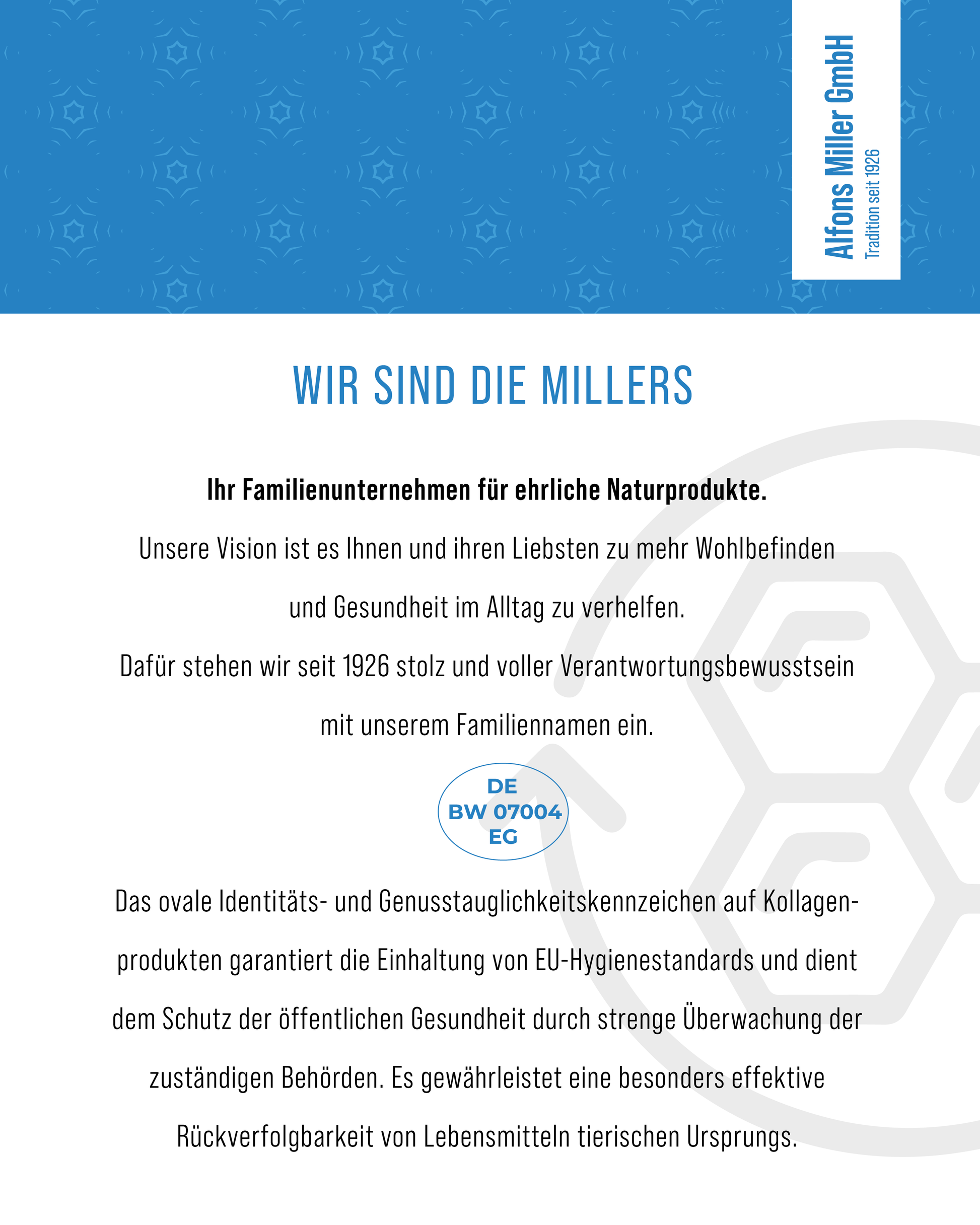 Imagegrafik mit der Überschrift ‚Wir sind die Millers – Ihr Familienunternehmen für ehrliche Naturprodukte‘. Text beschreibt die Mission von Alfons Miller GmbH: Seit 1926 familiengeführt, mit dem Ziel, Gesundheit und Wohlbefinden durch natürliche Produkte zu fördern. Unten das ovale Identitäts- und Genusstauglichkeitskennzeichen DE BW 07004 EG als Nachweis für EU-konforme Hygiene- und Rückverfolgbarkeitsstandards bei tierischen Produkten